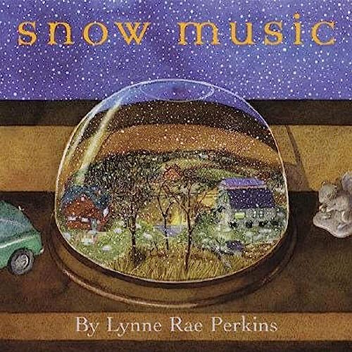 Stock image for Snow Music (Bccb Blue Ribbon Picture Book Awards (Awards)) for sale by SecondSale