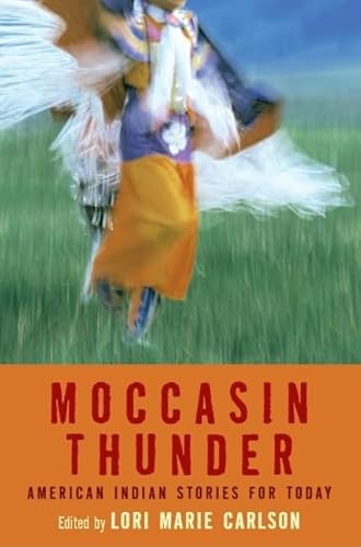 Imagen de archivo de Moccasin Thunder: American Indian Stories for Today a la venta por Gulf Coast Books