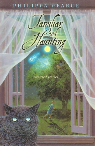 Familiar and Haunting: Collected Stories (9780066239651) by Pearce, Philippa