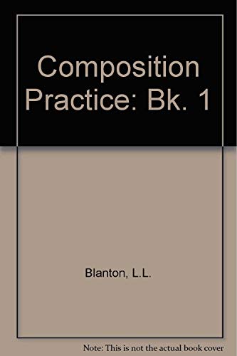 Imagen de archivo de Composition Practice: Bk. 1 (Elementary Composition Practice) a la venta por Bookmans