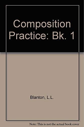 Stock image for Composition Practice: Bk. 1 (Elementary Composition Practice) for sale by Bookmans