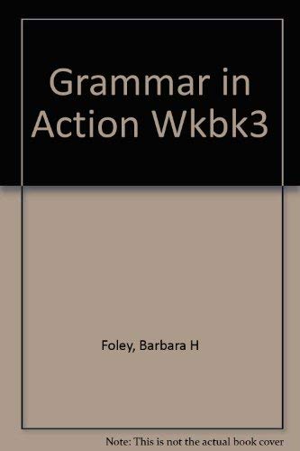 Imagen de archivo de Grammar in Action 3: An Illustrated Workbook a la venta por HPB-Red
