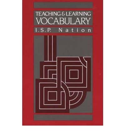 Teaching and Learning Vocabulary (Methodology) - Nation, I. S. P.