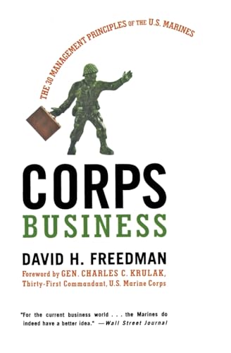 Imagen de archivo de Corps Business: The 30 Management Principles of the U.S. Marines a la venta por Wonder Book