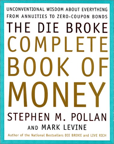 Stock image for The Die Broke Complete Book of Money for sale by Books of the Smoky Mountains