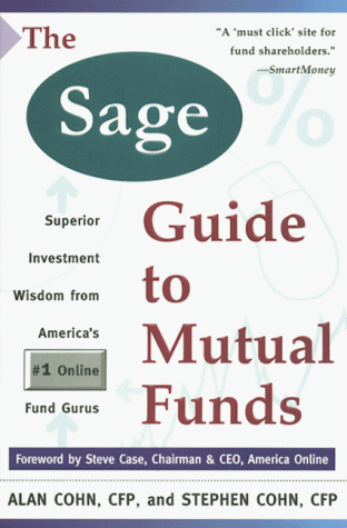 Stock image for Sage Guide to Mutual Funds: Superior Investment Wisdom from the #1 Online Fund Gurus for sale by Once Upon A Time Books