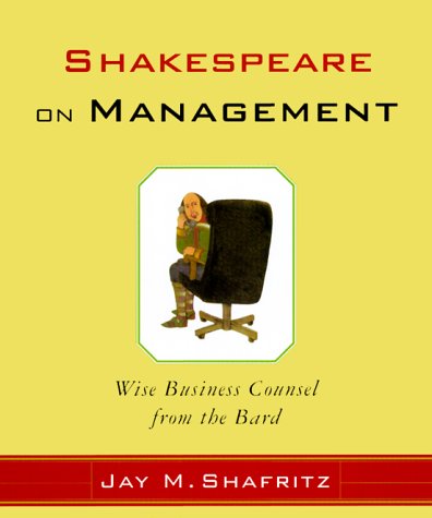 Beispielbild fr Shakespeare On Management: Wise Business Counsel from the Bard zum Verkauf von Red's Corner LLC