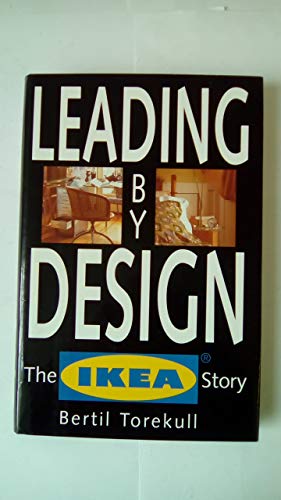 Beispielbild fr Leading By Design: The Ikea Story zum Verkauf von HPB-Diamond
