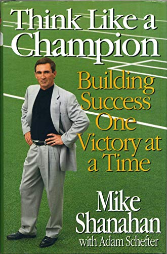 Stock image for Think Like A Champion: Building Success One Victory at a Time for sale by Books for Life