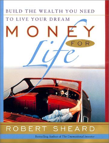 Imagen de archivo de Money For Life: Build the Wealth You Need to Live Your Dream a la venta por Wonder Book