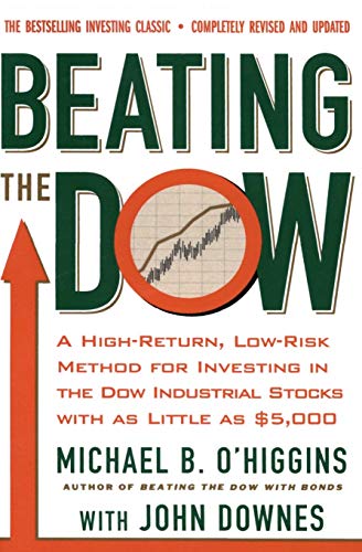9780066620473: BEATING DOW REV ED: A High-Return, Low-Risk Method for Investing in the Dow Jones Industrial Stocks with as Little as $5,000
