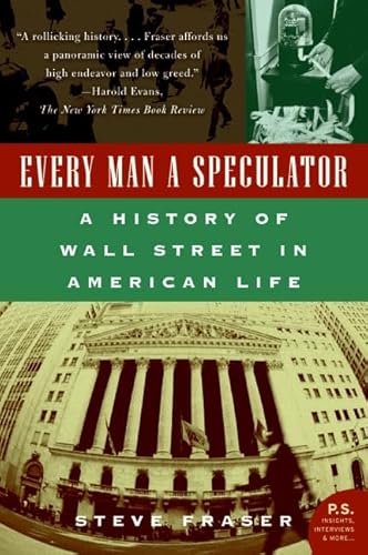 9780066620497: Every Man a Speculator: A History of Wall Street in American Life