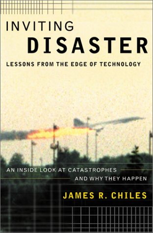 Imagen de archivo de Inviting Disaster: Lessons from the Edge of Technology a la venta por Books to Die For