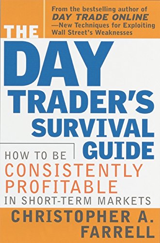 Imagen de archivo de The Day Trader's Survival Guide : How to Be Consistently Profitable in the Short-Term Markets a la venta por Better World Books