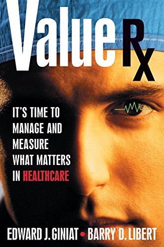 Imagen de archivo de Value Rx for Healthcare : How to Make the Most of Your Organization's Assets and Relationships a la venta por Better World Books