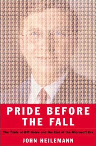 Stock image for Pride Before the Fall: The Trials of Bill Gates and the End of the Microsoft Era for sale by Gulf Coast Books