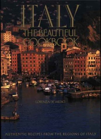 Beispielbild fr Italy: The Beautiful Cookbook zum Verkauf von Wonder Book