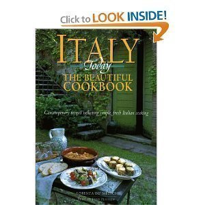 Beispielbild fr Italy Today: The Beautiful Cookbook zum Verkauf von The Book House, Inc.  - St. Louis