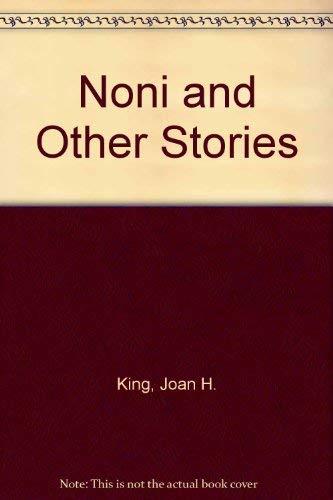 Beispielbild fr Noni and Other Stories zum Verkauf von Robinson Street Books, IOBA