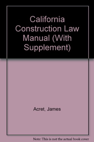 9780070002265: California Construction Law Manual (With Supplement)