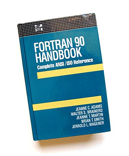 Imagen de archivo de Fortran 90 Handbook: Complete Ansi/Iso Reference (Computing That Works) a la venta por HPB-Red