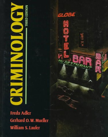 Criminology (9780070005099) by Adler, Freda; Mueller, Gerhard O. W.; Laufer, William S.