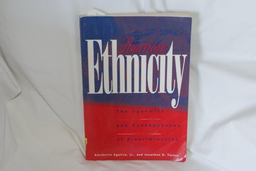 Stock image for American Ethnicity: The Dynamics and Consequences of Discrimination for sale by Bargain Treasures