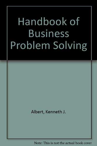 Beispielbild fr Handbook of Business Problem Solving zum Verkauf von Better World Books