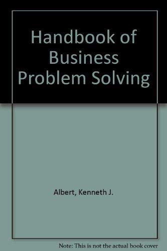 Imagen de archivo de Handbook of Business Problem Solving a la venta por Better World Books