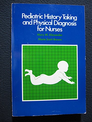 9780070010185: Paediatric History and Physical Diagnosis for Nurses