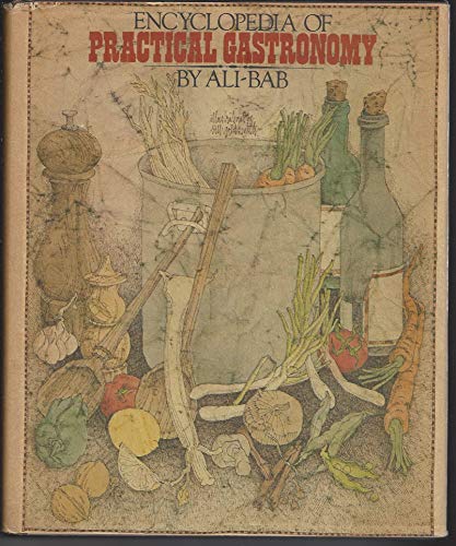 The Encyclopedia of Practical Gastronomy