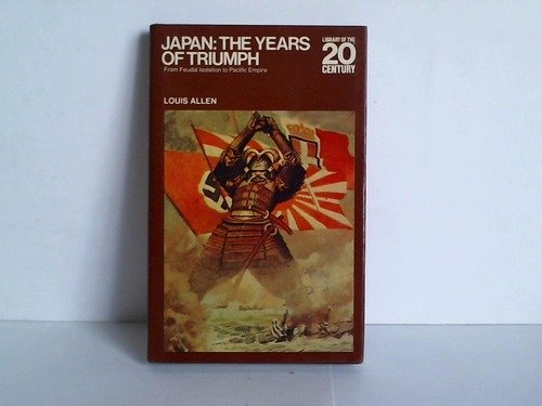 Stock image for Japan the Years of Triumph for sale by Better World Books: West