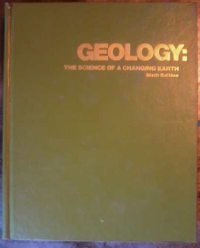 Stock image for Geology : The Science of a Changing Earth 6th Edition for sale by Squirrel Away Books