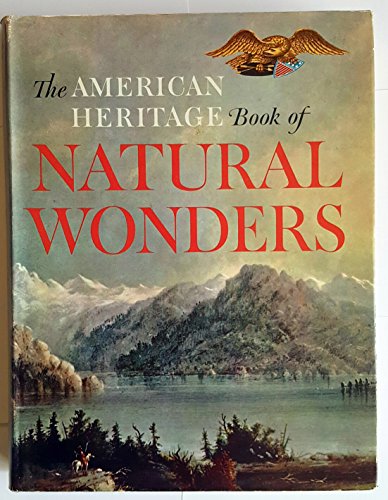 Beispielbild fr The American Heritage Book of Natural Wonders, zum Verkauf von Wonder Book