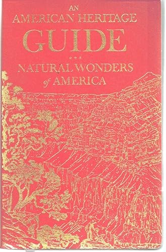Stock image for Natural Wonders of America (An American Heritage Guide) for sale by Half Price Books Inc.