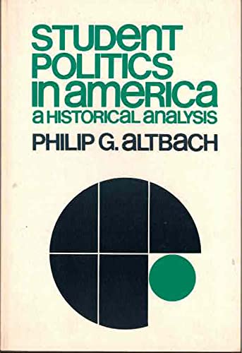 Imagen de archivo de Student Politics in America : A Historical Analysis a la venta por Better World Books