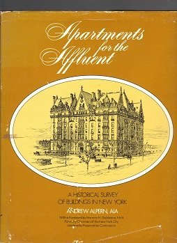 Stock image for Apartments for the Affluent: A Historical Survey of Buildings in New York for sale by ThriftBooks-Dallas
