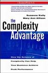Beispielbild fr The Complexity Advantage: How the Science of Complexity Can Help Your Business Achieve Peak Performance zum Verkauf von The Yard Sale Store