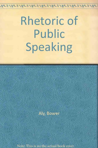 Stock image for A Rhetoric of Public Speaking. for sale by Pride and Prejudice-Books