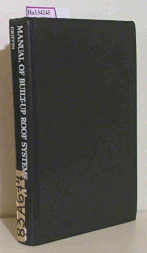 Beispielbild fr Manual of Built-Up Roof Systems zum Verkauf von Wonder Book