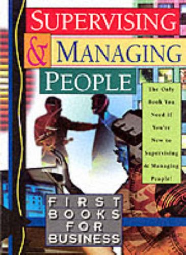 Stock image for Supervising and Managing People (First Book for Business) for sale by Wonder Book