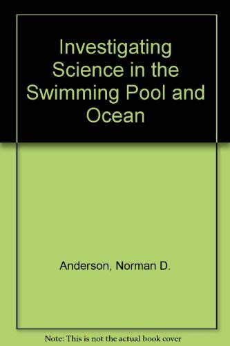 Beispielbild fr Investigating Science in the Swimming Pool and Ocean zum Verkauf von Better World Books