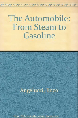 Beispielbild fr The Automobile: From Steam to Gasoline (English and Italian Edition) zum Verkauf von Wonder Book