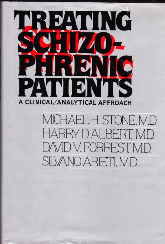 Treating Schizophrenic Patients: A Clinico-Analytical Approach