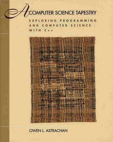 Beispielbild fr A Computer Science Tapestry: Exploring Programming and Computer Science zum Verkauf von Wonder Book