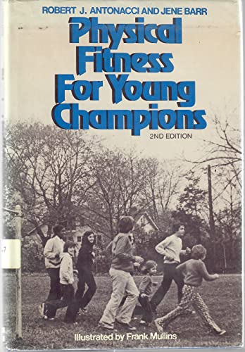 Stock image for Physical Fitness for Young Champions for sale by LowKeyBooks