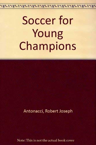 Stock image for Soccer for young champions (Young champion series) for sale by Best and Fastest Books