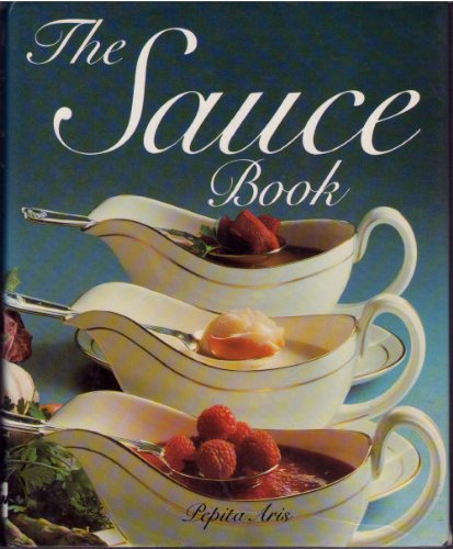 Beispielbild fr The Sauce Book zum Verkauf von Willis Monie-Books, ABAA