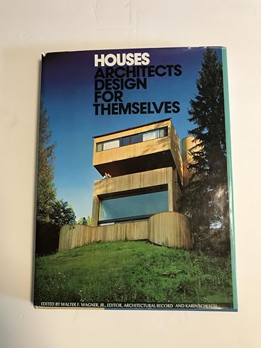 Stock image for Houses Architects Design for Themselves for sale by ThriftBooks-Dallas
