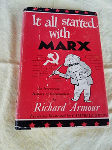 It All Started With Marx: An Irreverent History of Communism (9780070022546) by Richard Armour